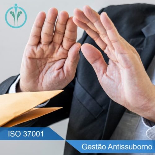 ISO 37001 Gestão Antissuborno